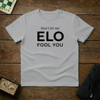 Don't Let My ELO Fool You Chess Shirt