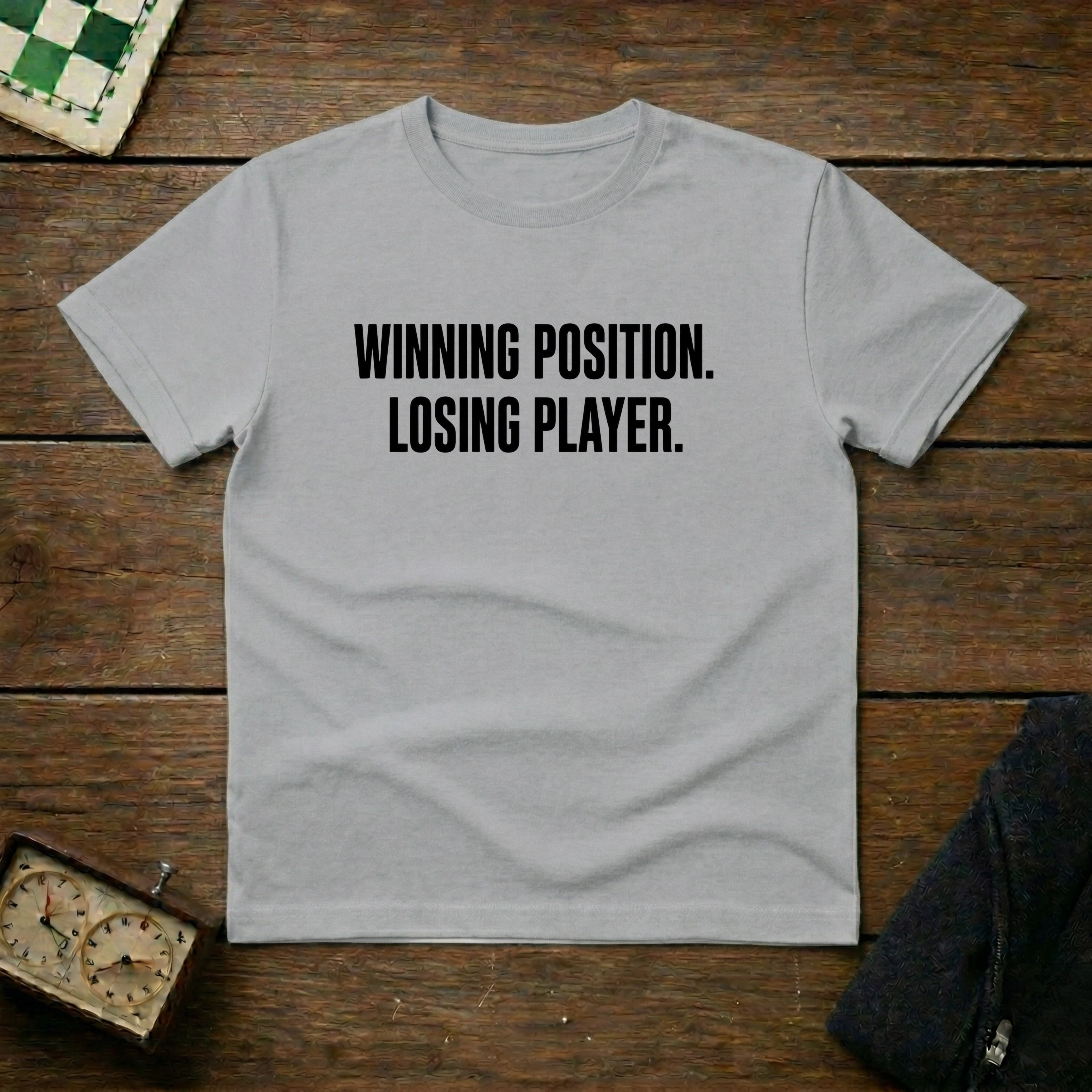 Winning Position Losing Player Chess Shirt