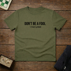 Don't Be a Fool Chess Shirt