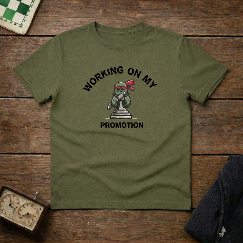 Working on My Promotion Chess Shirt