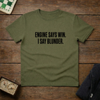 Engine Says Win I Say Blunder Chess Shirt