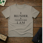 I Blunder Therefore I Am Chess Shirt