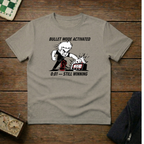 Bullet Mode Still Winning Chess Shirt
