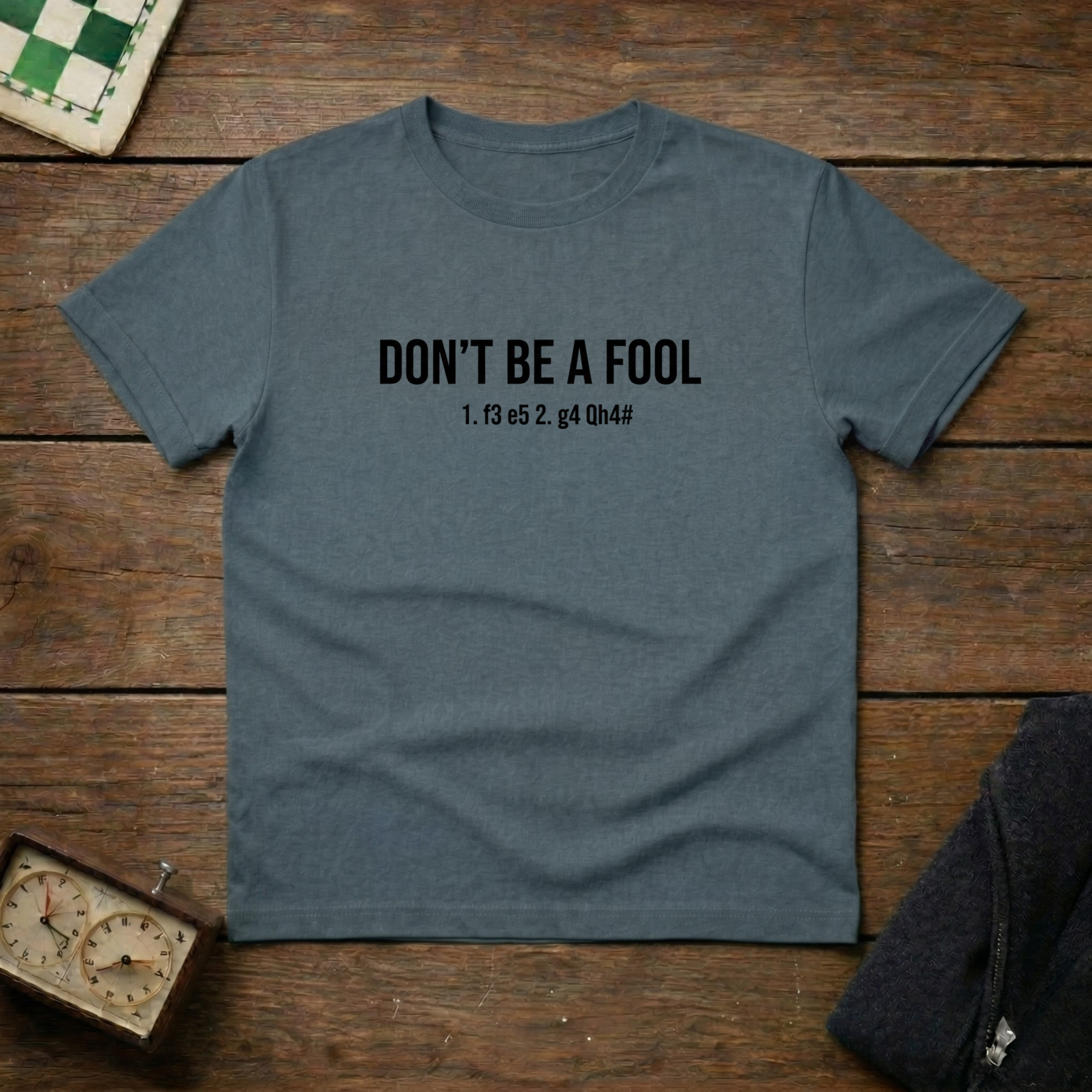 Don't Be a Fool Chess Shirt